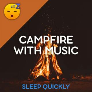 😴🔥🎵 CAMPFIRE with Music for SLEEP