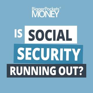 344: Rethink Social Security: Myths, Benefits, and Clearing Up Misconceptions