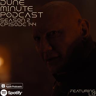 Dune: Part Two - Episode 144
