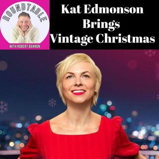 Kat Edmonson Brings Vintage Christmas Magic to The Roundtable! | New Album & Holiday Tour