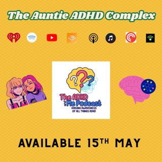 The Auntie ADHD Complex