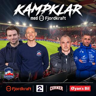 510. KampKlar med Fjordkraft: "Apropos nachspiel". Med Azar Karadas og Jørgen Vik
