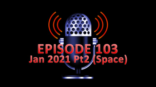 #103 - January 2021 Part 2