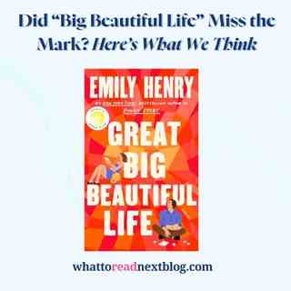 We Read the New Emily Henry So You Don’t Have To (Here’s What to Read Instead)