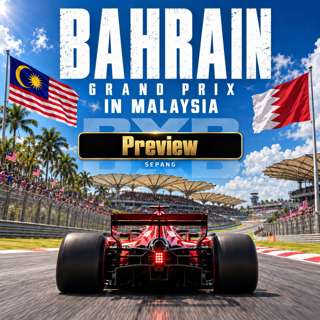Bahrain’s Malaysian Makeover: Preview