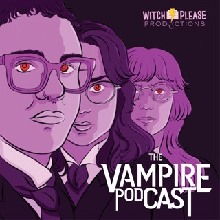 The Vampire Podcast: Episode 6, Montreal