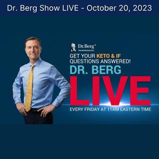 Dr. Berg Show LIVE - October 20, 2023