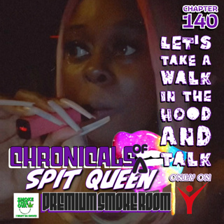 Chronicals 140: Let's Take A Walk In The Hood And Talk