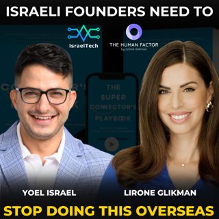 Networking Like an Israeli in Tech ft Lirone Glikman