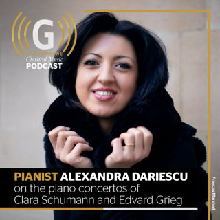 Alexandra Dariescu on the piano concertos of Clara Schumann and Edvard Grieg