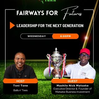 Season 2 - Episode 5: Fairways For Futures