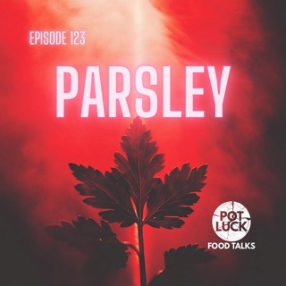 A Parley on Parsley: Probably the Most Underrated Herb