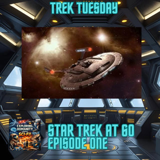 Star Trek at 60 — “Enterprise: The First Bold Step”