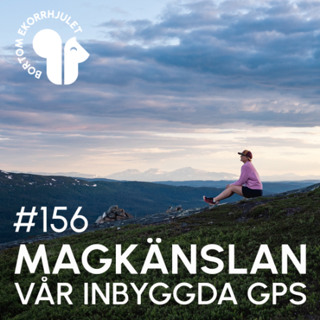 156. Magkänslan vår inbyggda GPS