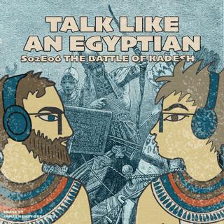 S02E06 The Battle of Kadesh
