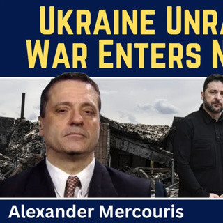 Alexander Mercouris: Ukraine Unravelling - War Enters New & Dangerous Phase