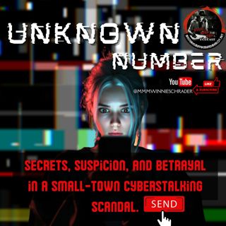 Unknown Number: Catfished From Within - Mysteries, Mayhem & Merlot