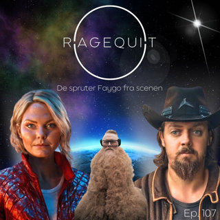 RageQuit 107 - De spruter Faygo fra scenen!