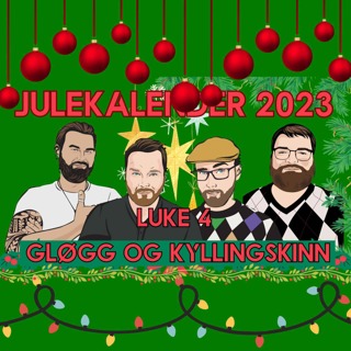 Smakstest av Fritert kyllinghud... & Gløgg | LUKE 4 AV 24 | Gamingklubbens Julekalender 2023