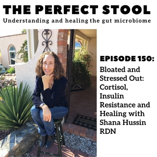 Bloated and Stressed Out: Cortisol, Insulin Resistance and Healing with Shana Hussin, RDN