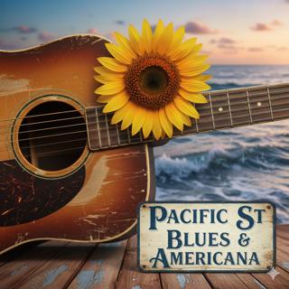 Episode 424: From Hifi to Wifi - Pacific St Blues & Americana _(part 2 of 2)
