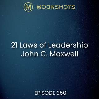 21 Irrefutable Laws of Leadership by John C. Maxwell