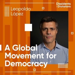 A Global Movement for Democracy - Leopoldo López