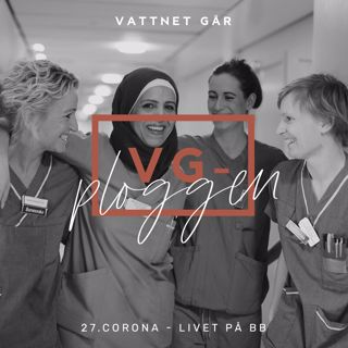 131. VG-ploggen, "Corona i praktiken"