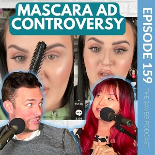 TikToker Accused of Using FALSIES in Mascara Ad & Mr Beast CONTROVERSY?! (Ep 159)