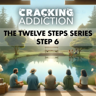 The 6th Step: Surrendering to Change and Seeking Transformation in Addiction Recovery