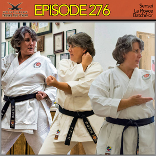 Episode 276 - Sensei La Royce Batchelor