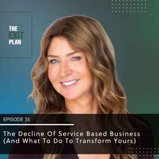 The Decline Of Service Based Business (And What To Do To Transform Yours)