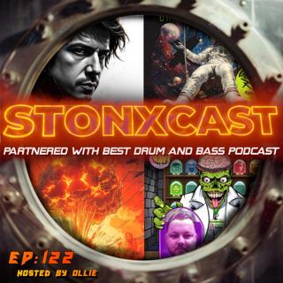 Stonxcast EP:122 - Hosted By Ollie