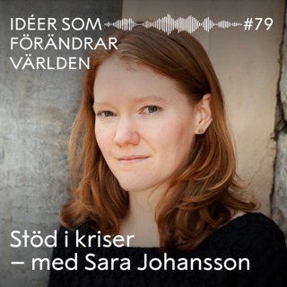 Stöd i kriser - med Sara Johansson