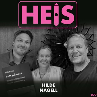 22) Helt på nett: norsk teknologihistorie med Hilde Nagell