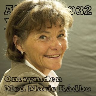 032 Om rymden med Marie Rådbo