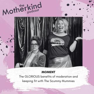 MOMENT | The benefits of a break from booze with The Scummy Mummies