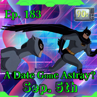 Ep.183: Unknown Truths About Batman: The Animated Series