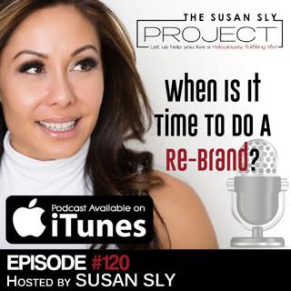 120. When Is It Time For A Re-Brand?