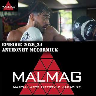 The Martial Arts Lifestyle Podcast Hosted by Tim Becherer Episode 2026_24 with Anthony McCormick