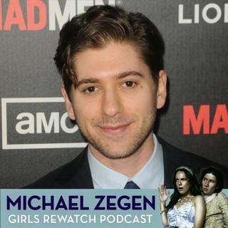 Michael Zegen talks Girls and Too Much