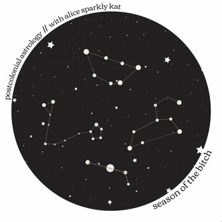 Episode 171: Post Colonial Astrology W Alice Sparkly Kat