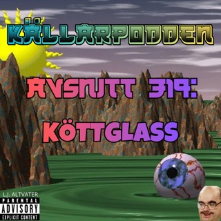 Avsnitt 319: Köttglass