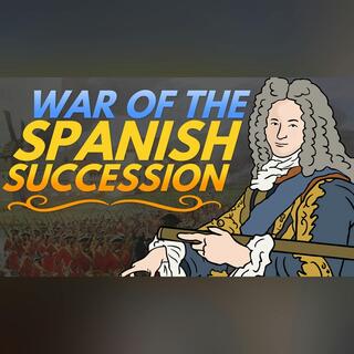 War of the Spanish Succession | Animated History