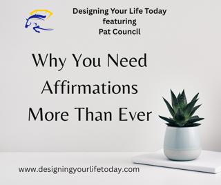 Why You Need Affirmations More Than Ever