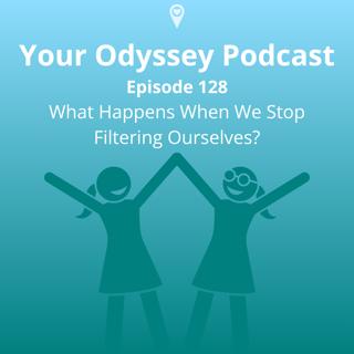 What Happens When We Stop Filtering Ourselves?