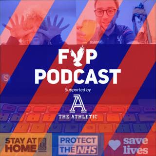 FYP Podcast 327 | Best Ever Palace XI?