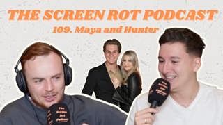 109. Maya and Hunter - How have these cringe Swifties got us so rattled?