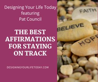 The Best Affirmations for Staying On Track