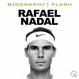 Biography Flash Rafael Nadal From Clay Court Legend to Golf Charity Icon and Global Brand Builder